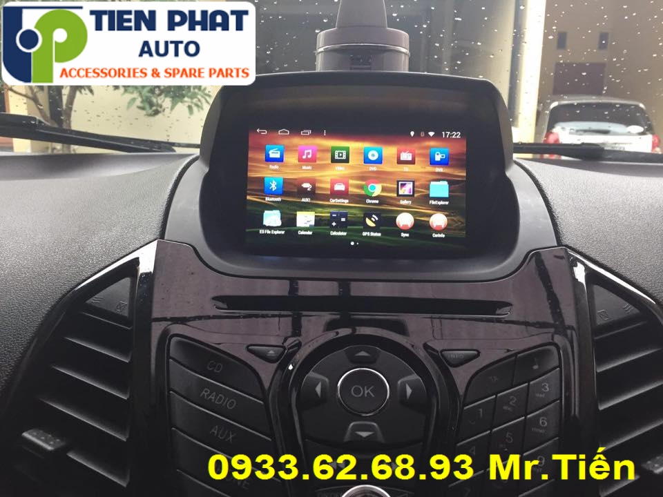 phan phoi dvd chay android cho Ford Ecosport 2014 gia re tai Quan Tan Phu